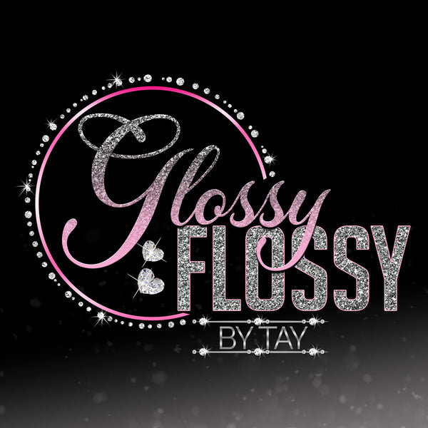 Glossy Flossy By Tay